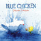 Blue Chicken by Deborah Freedman, 9780670012930