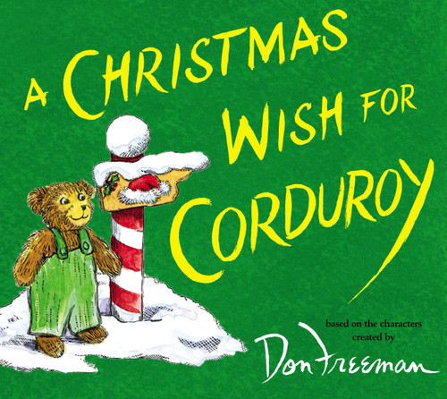 A Christmas Wish for Corduroy by B.G. Hennessy, Jody Wheeler, Don Freeman, 9780670785506