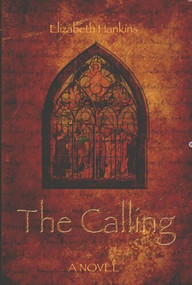 The Calling - 9780978252649 by Elizabeth Hankins, 9780978252649