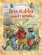 The Adventures of Brer Rabbit and Friends by Joel Chandler Harris, Eric Copeland, DK, 9780756618131