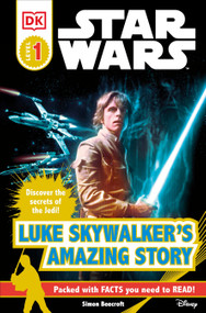 DK Readers L1: Star Wars: Luke Skywalker's Amazing Story by Simon Beecroft, 9780756645182