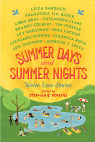 Summer Days and Summer Nights (Twelve Love Stories) - 9781250079138 by Stephanie Perkins, 9781250079138