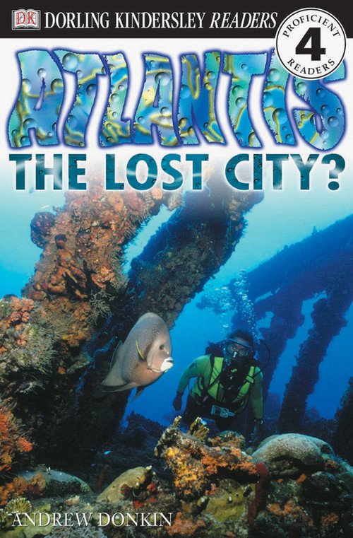 DK Readers L4: Atlantis: The Lost City? by Andrew Donkin, 9780789466822