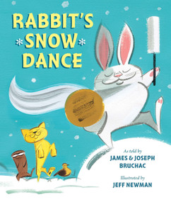 Rabbit's Snow Dance by Joseph Bruchac, James Bruchac, Jeff Newman, 9780803732704