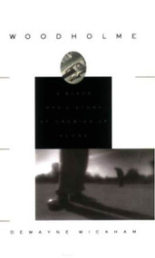 Woodholme (Growing up Alone) by DeWayne Wickham, 9780374529833