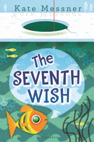 The Seventh Wish - 9781681194318 by Kate Messner, 9781681194318