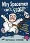 Why Spacemen Can't Burp - 9780857530974 by Mitchell Symons, 9780857530974