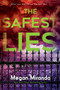 The Safest Lies by Megan Miranda, 9780553537543