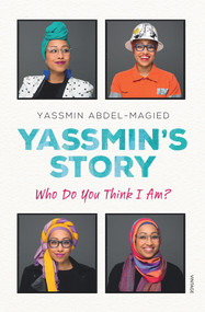 Yassmin's Story by Yassmin Abdel-Magied, 9780857986177