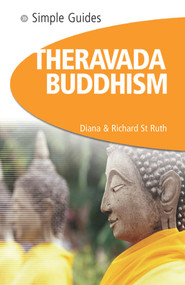 Theravada Buddhism - Simple Guides by Diana St. Ruth, Richard St. Ruth, 9781857334340