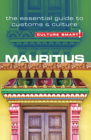 Mauritius - Culture Smart! (The Essential Guide to Customs & Culture) by Tom Cleary, Culture Smart!, 9781857335422
