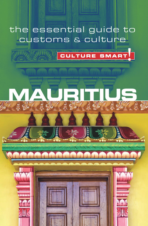Mauritius - Culture Smart! (The Essential Guide to Customs & Culture) by Tom Cleary, Culture Smart!, 9781857335422