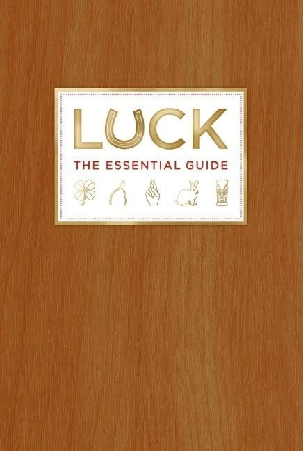 Luck (The Essential Guide) by Deborah Aaronson, Kevin Kwan, 9780061491153