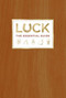 Luck (The Essential Guide) by Deborah Aaronson, Kevin Kwan, 9780061491153