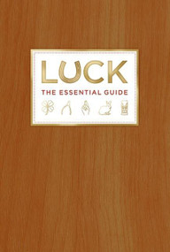 Luck (The Essential Guide) by Deborah Aaronson, Kevin Kwan, 9780061491153
