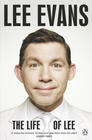 The Life of Lee by Lee Evans, 9780718156190