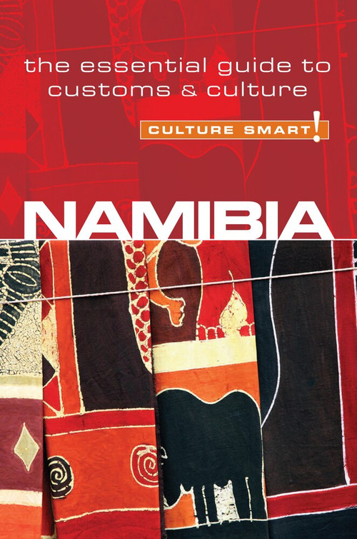 Namibia - Culture Smart! (The Essential Guide to Customs & Culture) by Sharri Whiting, Culture Smart!, 9781857334739