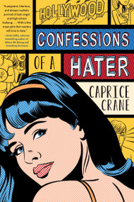 Confessions of a Hater by Caprice Crane, 9781250044334