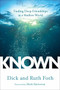 Known (Finding Deep Friendships in a Shallow World) by Dick Foth, Ruth Foth, Mark Batterson, 9780735289758