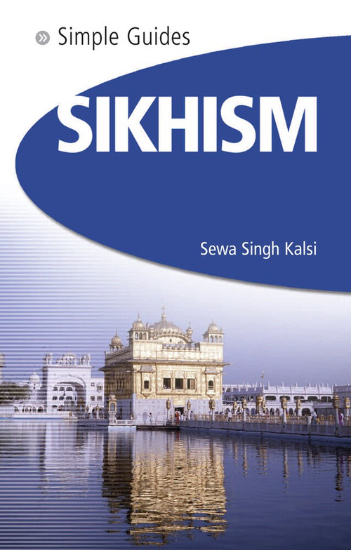 Sikhism - Simple Guides by Sewa Singh Kalsi, 9781857334364