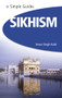 Sikhism - Simple Guides by Sewa Singh Kalsi, 9781857334364