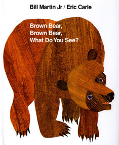 Brown Bear, Brown Bear, What Do You See? (Classic Hardcover) - 9780805017441 by Bill Martin, Jr., Eric Carle, 9780805017441