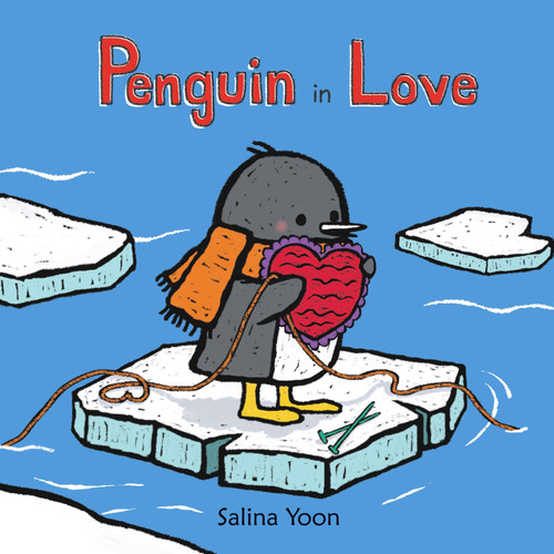 Penguin in Love by Salina Yoon, 9780802736000