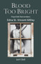 Blood Too Bright (Floyd Dell Remembers Edna St. Vincent Millay) by Jerri Dell, 9780990313946