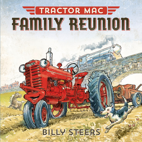 Tractor Mac Family Reunion by Billy Steers, 9780374301095