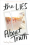 The Lies About Truth - 9780062245427 by Courtney Stevens, 9780062245427