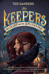 The Keepers #2: The Harp and the Ravenvine - 9780062275868 by Ted Sanders, Iacopo Bruno, 9780062275868