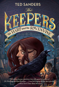 The Keepers #2: The Harp and the Ravenvine - 9780062275868 by Ted Sanders, Iacopo Bruno