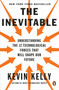 The Inevitable (Understanding the 12 Technological Forces That Will Shape Our Future) - 9780143110378 by Kevin Kelly, 9780143110378