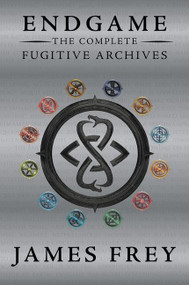 Endgame: The Complete Fugitive Archives by James Frey, 9780062332783