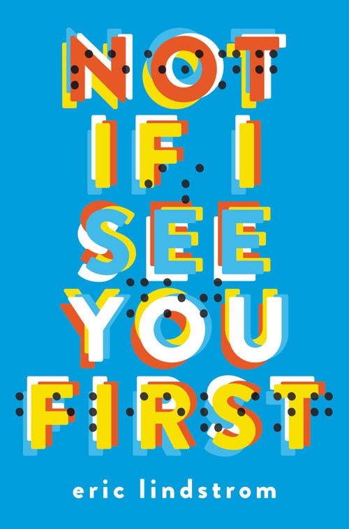 Not If I See You First - 9780316259873 by Eric Lindstrom, 9780316259873