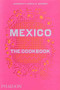 Mexico (The Cookbook) by Margarita Carrillo Arronte, 9780714867526