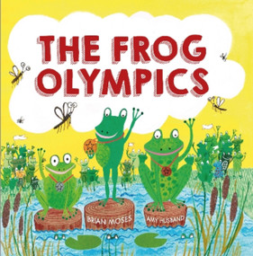 The Frog Olympics by Brian Moses, 9780750296830