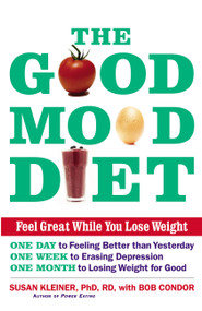 The Good Mood Diet (Feel Great While You Lose Weight) by Susan M Kleiner, Bob Condor, 9780821280041