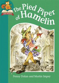 Must Know Stories: Level 2: The Pied Piper of Hamelin - 9781445146638 by Penny Dolan, 9781445146638