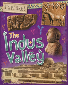 Explore!: The Indus Valley by Izzi Howell, 9781526300867
