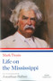 Life on the Mississippi (A Library of America Paperback Classic) by Mark Twain, Jonathan Raban, 9781598530575