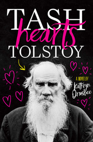 Tash Hearts Tolstoy by Kathryn Ormsbee, 9781481489331