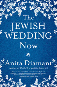 The Jewish Wedding Now by Anita Diamant, 9781501153945