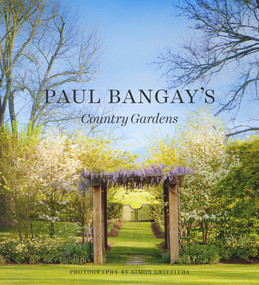 Paul Bangay's Country Gardens by Paul Bangay, 9781921383991