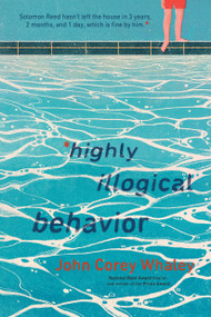 Highly Illogical Behavior - 9780147515209 by John Corey Whaley, 9780147515209
