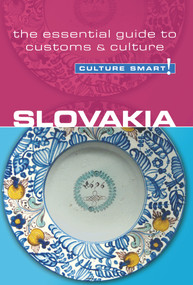 Slovakia - Culture Smart! (The Essential Guide to Customs & Culture) by Brendan Edwards, Culture Smart!, 9781857335668