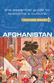 Afghanistan - Culture Smart! (The Essential Guide to Customs & Culture) by Nazes Afroz, Moska Najib, Culture Smart!, 9781857336795
