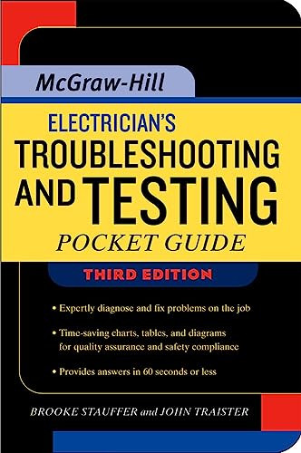 Electrician's Troubleshooting and Testing Pocket Guide, Third Edition by Brooke Stauffer, John E. Traister, 9780071487825