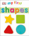 My First Shapes - 9781465460820 by DK, 9781465460820