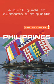 Philippines - Culture Smart! (The Essential Guide to Customs & Culture) by Graham Colin-Jones, Yvonne Quahe Colin-Jones, 9781857333176